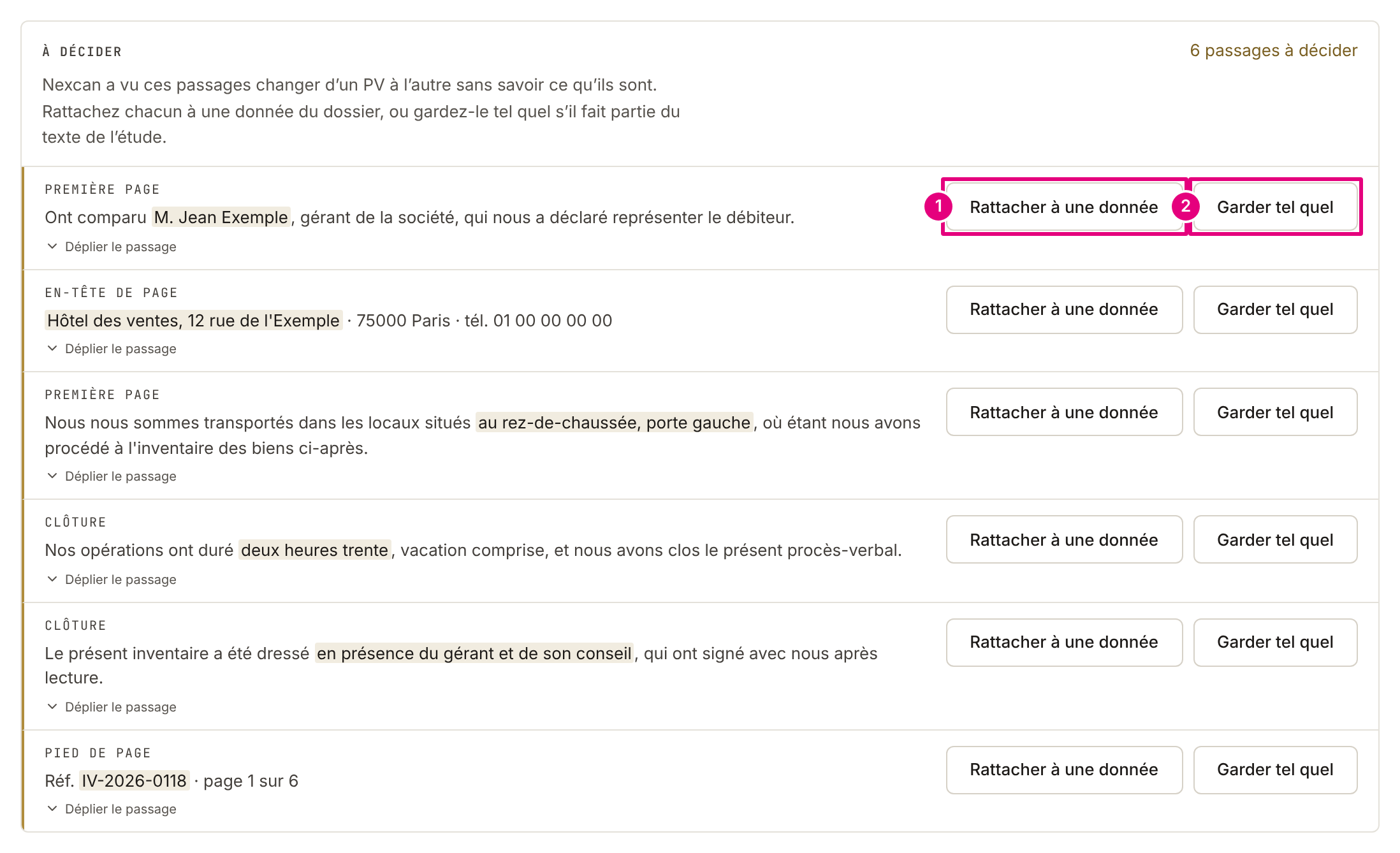 La section « À décider » du panneau : chaque passage dans sa phrase, surligné, sous l’endroit du PV où il se trouve, avec « Rattacher à une donnée » et « Garder tel quel ».