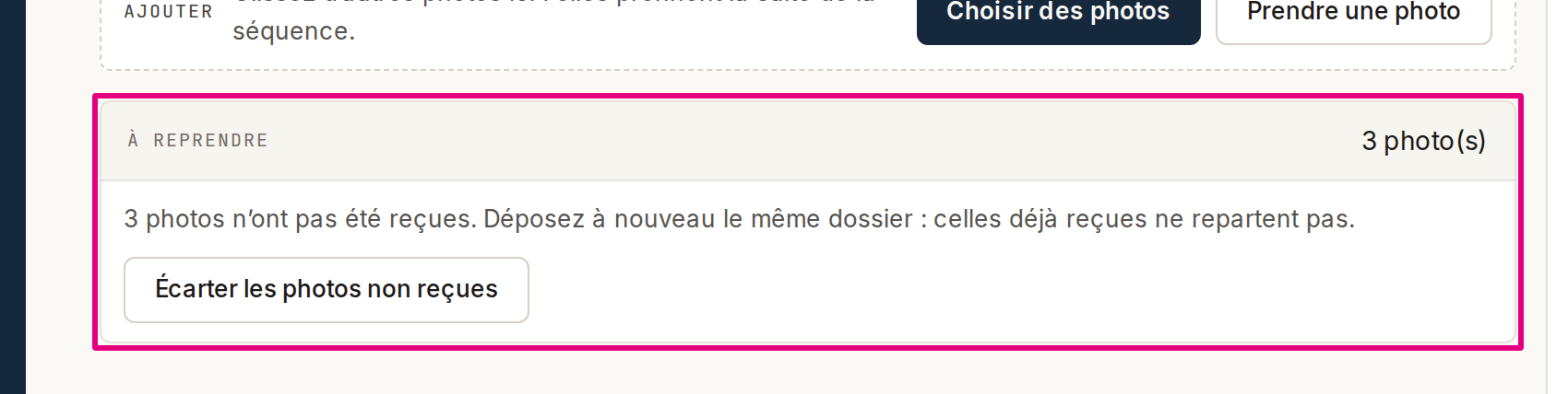 Le bloc « À reprendre » : « 3 photos n’ont pas été reçues », et le bouton « Écarter les photos non reçues ».