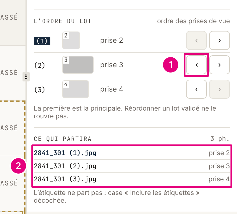 Le panneau de l’étiquette d’un lot : la place de chaque photo avec ses deux flèches, puis les noms sous lesquels les photos partiront.