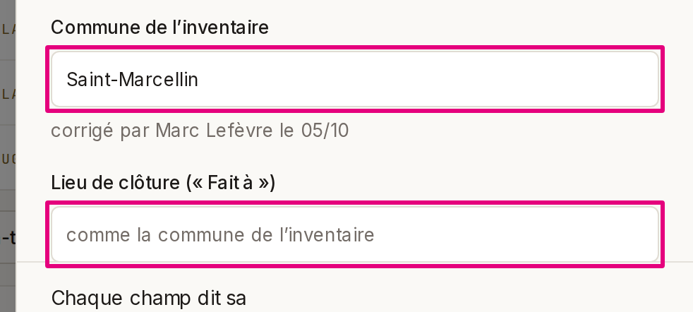 Le groupe « L’inventaire » du volet, rempli : la commune de l’inventaire, « corrigé par … le … », puis le lieu de clôture vide, qui indique « comme la commune de l’inventaire ».