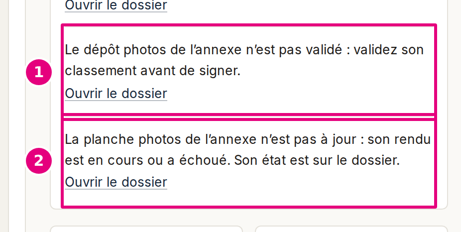 La liste des refus de l’écran Signer : « Le dépôt photos de l’annexe n’est pas validé : validez son classement avant de signer. » puis « La planche photos de l’annexe n’est pas à jour : son rendu est en cours ou a échoué. Son état est sur le dossier. », chacun avec « Ouvrir le dossier ».